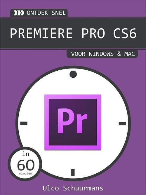 Foto van Premiere pro cs6 - ulco schuurmans - ebook (9789462320024)