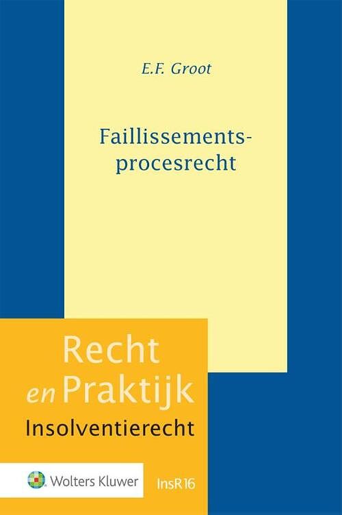 Foto van Faillissementsprocesrecht - e.f. groot - hardcover (9789013159516)