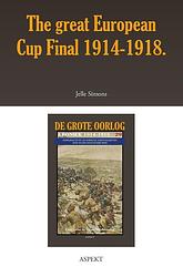 Foto van The great european cup final 1914-1918. - jelle simons - ebook
