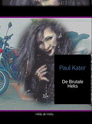 Foto van De brutale heks - paul kater - ebook