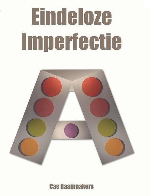 Foto van Eindeloze imperfectie - cas raaijmakers - ebook (9789462661905)