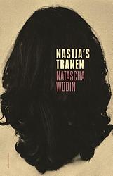 Foto van Nastja's tranen - natascha wodin - paperback (9789045046594)