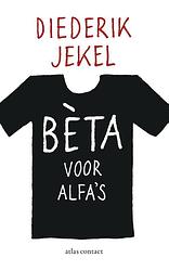 Foto van Beta voor alfa's - diederik jekel - ebook (9789045025155)