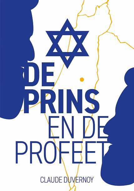 Foto van De prins en de profeet - claude duvernoy - paperback (9789083204727)