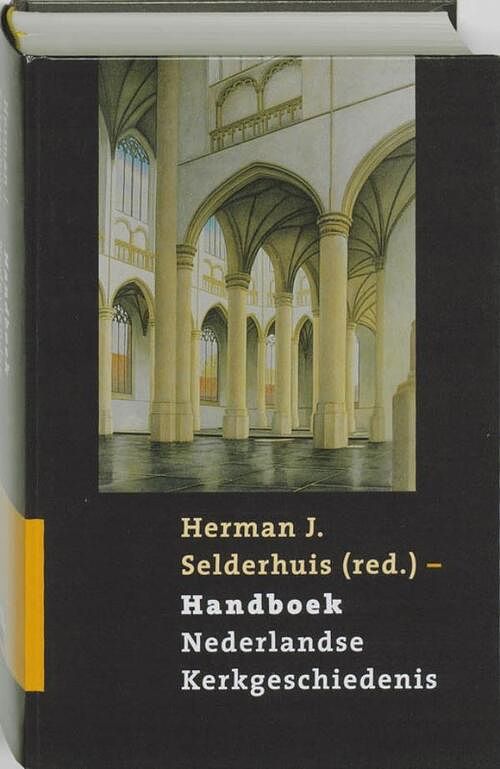 Foto van Handboek nederlandse kerkgeschiedenis - herman selderhuis - ebook (9789043521147)