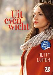 Foto van Uit evenwicht - hetty luiten - hardcover (9789036439794)