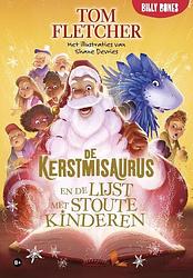 Foto van De kerstmisaurus en de lijst met stoute kinderen - tom fletcher - hardcover (9789030508199)