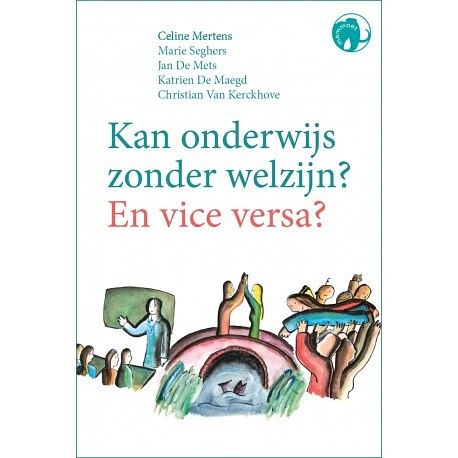 Foto van Kan onderwijs zonder welzijn? en vice versa? - paperback (9789462672611)