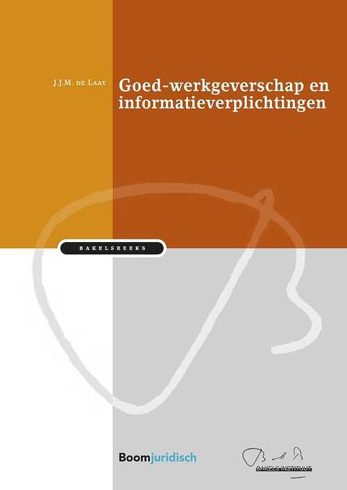 Foto van Goed-werkgeverschap en informatieverplichtingen - j.j.m. de laat - ebook (9789400111530)