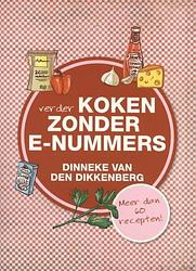 Foto van Verder koken zonder e-nummers - dinneke dikkenberg - ebook (9789033633614)