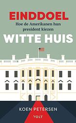 Foto van Einddoel witte huis - koen petersen - paperback (9789021475288)