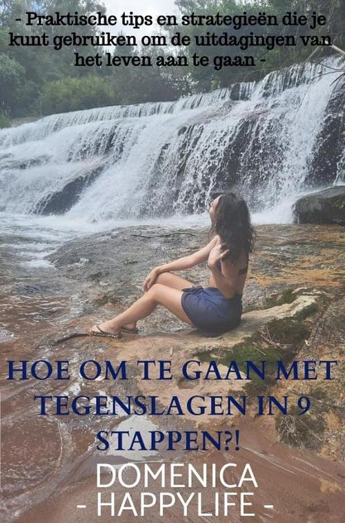 Foto van Hoe om te gaan met tegenslagen in 9 stappen?! - domenica - happylife - - ebook