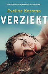 Foto van Verziekt - eveline karman - ebook