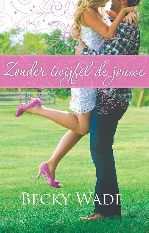 Foto van Zonder twijfel de jouwe - becky wade - ebook (9789493208254)