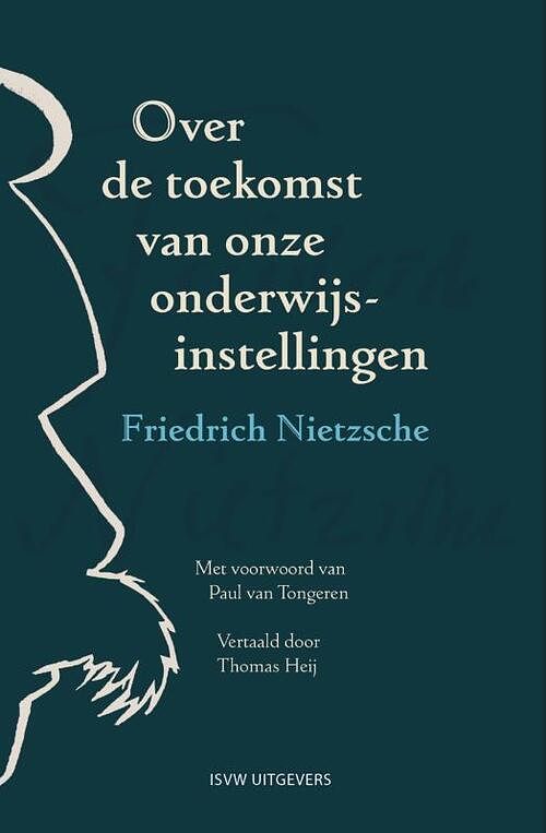 Foto van Over de toekomst van onze onderwijsinstellingen - friedrich nietzsche - hardcover (9789083212203)