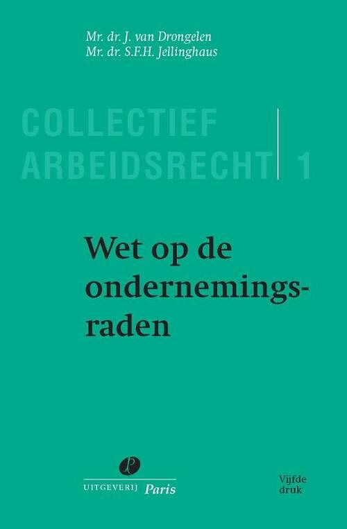 Foto van Wet op de ondernemingsraden - j. van drongelen, s.f.h. jellinghaus - paperback (9789462513174)