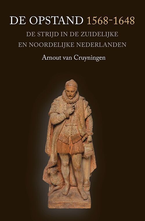 Foto van De opstand 1568-1648 - arnout van cruyningen - ebook (9789401918572)