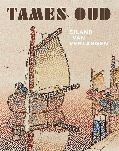 Foto van Tames oud - gitte brugman, han steenbruggen - hardcover (9789464711233)