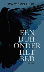 Foto van Een duif onder het bed - rox van der helm - paperback (9789464249637)