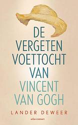 Foto van De vergeten voettocht van vincent van gogh - lander deweer - paperback (9789045048215)