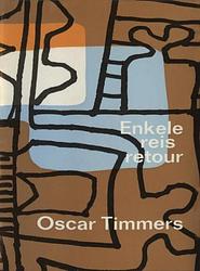 Foto van Enkele reis retour - oscar timmers - ebook (9789023468530)