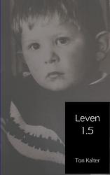 Foto van Leven 1.5 - ton kalter - paperback (9789402130287)