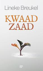 Foto van Kwaad zaad - lineke breukel - paperback (9789493244146)