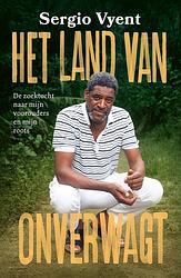 Foto van Het land van onverwagt - sergio vyent - paperback (9789021038629)