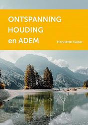 Foto van Ontspanning, houding en adem - henriëtte kuiper - paperback (9789464052718)