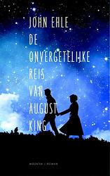 Foto van De onvergetelijke reis van august king - john ehle - ebook (9789023996323)