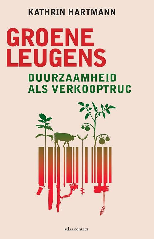 Foto van Groene leugens - kathrin hartmann - ebook (9789045037585)