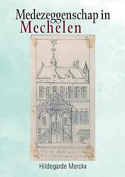 Foto van Medezeggenschap in mechelen - hildegarde merckx - paperback (9789464897906)