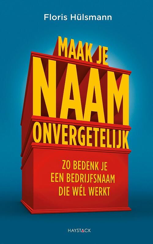 Foto van Maak je naam onvergetelijk - floris hülsmann - ebook (9789461263148)