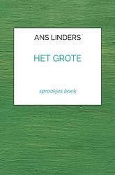 Foto van Het grote - ans linders - paperback (9789403668178)