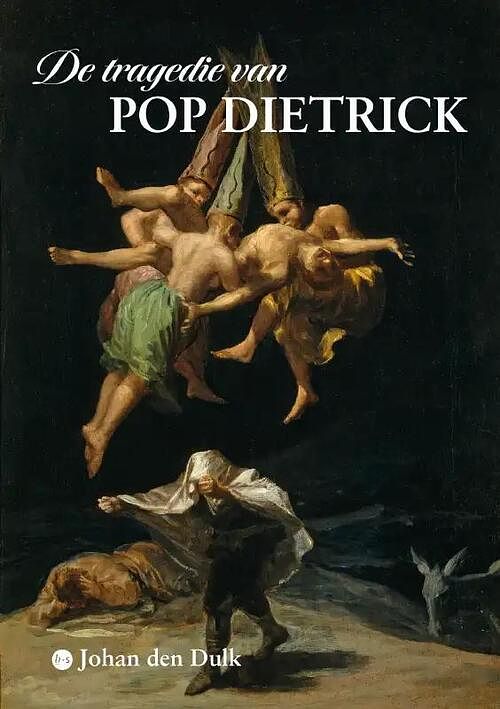 Foto van De tragedie van pop dietrick - j den dulk - paperback (9789464893823)