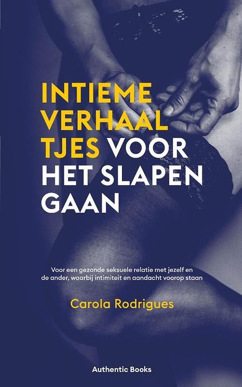 Foto van Intieme verhaaltjes voor het slapengaan - carola rodrigues - paperback (9789083314822)