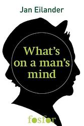 Foto van What's on a man's mind - jan eilander - ebook (9789462251489)