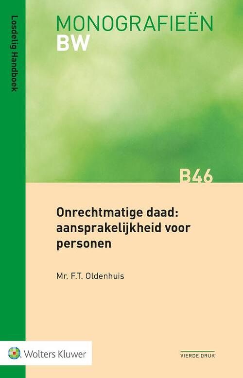 Foto van Onrechtmatige daad: aansprakelijkheid voor personen - f.t. oldenhuis - paperback (9789013159165)