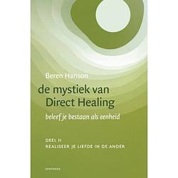 Foto van De mystiek van direct healing / 2 realiseer je