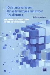 Foto van Ic-afstandsverkopen. afstandsverkopen met invoer b2c-diensten - stefan ruysschaert - paperback (9789046611470)