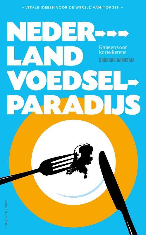 Foto van Nederland voedselparadijs - barbara baarsma - paperback (9789083080079)