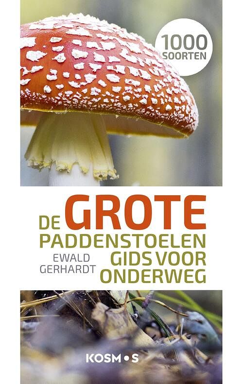 Foto van De grote paddenstoelengids voor onderweg - ewald gerhardt - ebook (9789043925679)