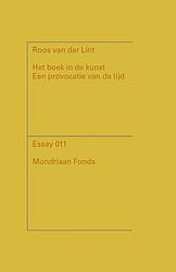 Foto van Het boek in de kunst. een provocatie van de tijd - roos van der lint - ebook (9789076936451)