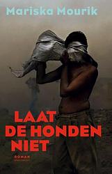 Foto van Laat de honden niet - mariska mourik - ebook (9789025444273)