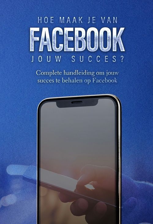 Foto van Hoe maak je van facebook jouw succes? - dylan oemar said, jop klouwens - ebook