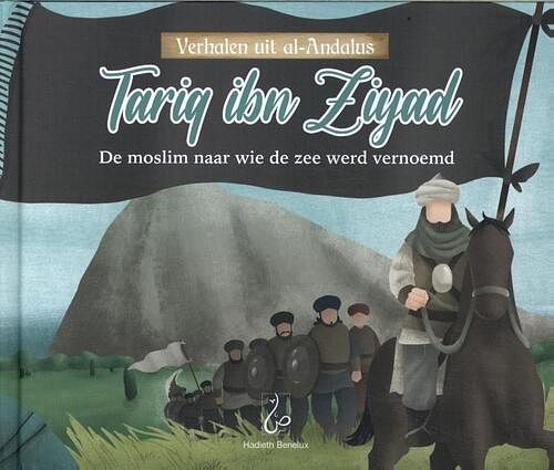 Foto van Tariq ibn ziyad - ibrahim sbaa - hardcover (9789083198408)