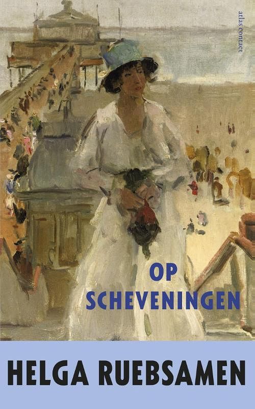 Foto van Op scheveningen - helga ruebsamen - ebook (9789025443672)