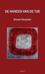 Foto van De handen van de tijd - nicole derycker - ebook (9789464242607)