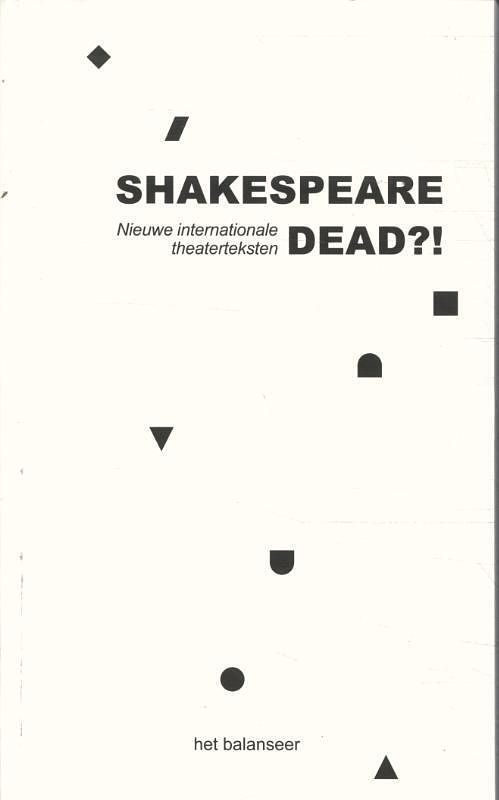 Foto van Shakespeare dead?! - paperback (9789079202959)