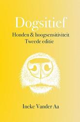 Foto van Dogsitief - ineke vander aa - paperback (9789464922295)